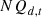 $ {{NQ}}_{d,t}$