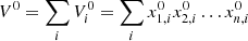 $$ {V}^0=\sum_i {V}_i^0=\sum_i {x}_{1,i}^0{x}_{2,i}^0\dots {x}_{n,i}^0 $$