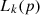 $ {L}_k(p)$