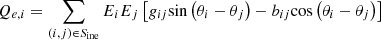 $$ {Q}_{e,i}=\sum_{(i,j)\in {S}_{\mathrm{ine}}}{E}_i{E}_j\left[{g}_{{ij}}\mathrm{sin}\left({\theta }_i-{\theta }_j\right)-{b}_{{ij}}\mathrm{cos}\left({\theta }_i-{\theta }_j\right)\right] $$