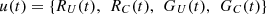 $$ u(t)=\left\{{R}_U(t),\enspace {R}_C(t),\enspace {G}_U(t),\enspace {G}_C(t)\right\} $$