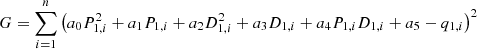 $$ G=\sum_{i=1}^n{\left({a}_0{P}_{1,i}^2+{a}_1{P}_{1,i}+{a}_2{D}_{1,i}^2+{a}_3{D}_{1,i}+{a}_4{P}_{1,i}{D}_{1,i}+{a}_5-{q}_{1,i}\right)}^2 $$