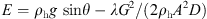 $$ E={\rho }_{\mathrm{h}}g \mathrm{sin}{\theta }\enspace -\lambda {G}^2/(2{\rho }_{\mathrm{h}}{A}^2D) $$