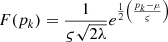 $ F({p}_k)=\frac{1}{\varsigma \sqrt{2\lambda }}{e}^{\frac{1}{2}\left(\frac{{p}_k-\mu }{\varsigma }\right)}$