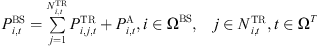 $$ \begin{array}{cc}{P}_{i,t}^{\mathrm{BS}}=\sum_{j=1}^{{N}_{i,t}^{\mathrm{TR}}} {P}_{i,j,t}^{\mathrm{TR}}+{P}_{i,t}^{\mathrm{A}},i\in {\mathrm{\Omega }}^{\mathrm{BS}},& j\in {N}_{i,t}^{\mathrm{TR}},t\in {\mathrm{\Omega }}^T\end{array} $$