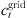 $ {c}_t^{\mathrm{grid}}$