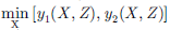 $ \underset{\mathrm{x}}{\mathrm{min}}\left[{y}_1(X,Z),{y}_2(X,Z)\right]$