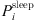 $ {P}_i^{\mathrm{sleep}}$