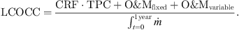 $$ \mathrm{LCOCC}=\frac{\mathrm{CRF}\cdot \mathrm{TPC}+\mathrm{O}\&{\mathrm{M}}_{\mathrm{fixed}}+\mathrm{O}\&{\mathrm{M}}_{\mathrm{variable}}}{{\int }_{t=0}^{1\mathrm{year}} \dot{m}}. $$