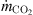 $ {\dot{m}}_{\mathrm{C}{\mathrm{O}}_2}$