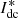 $ {I}_{\mathrm{dc}}^{*}$