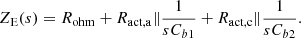 $$ {Z}_{\mathrm{E}}(s)={R}_{\mathrm{ohm}}+{R}_{\mathrm{act},\mathrm{a}}\Vert \frac{1}{s{C}_{b1}}+{R}_{\mathrm{act},\mathrm{c}}\Vert \frac{1}{s{C}_{b2}}. $$