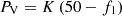 $$ {P}_{\mathrm{V}}=K\left(50-{f}_1\right) $$