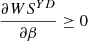 $ \frac{{\partial W}{S}^{{YD}}}{{\partial \beta }}\ge 0$