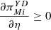 $ \frac{\partial {\pi }_{{Mi}}^{{YD}}}{{\partial \eta }}\ge 0$