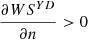 $ \frac{{\partial W}{S}^{{YD}}}{{\partial n}}>0$