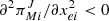 $ {\partial }^2{\pi }_{{Mi}}^J/\partial {x}_{{ei}}^2<0$