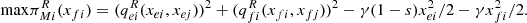 $$ \mathrm{max}{\pi }_{{Mi}}^R({x}_{{fi}})=({q}_{{ei}}^R({x}_{{ei}},{x}_{{ej}}){)}^2+({q}_{{fi}}^R({x}_{{fi}},{x}_{{fj}}){)}^2-\gamma (1-s){x}_{{ei}}^2/2-\gamma {x}_{{fi}}^2/2. $$