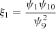 $ {\xi }_1=\frac{{\psi }_1{\psi }_{10}}{{\psi }_9^2}$