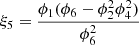 $ {\xi }_5=\frac{{\phi }_1({\phi }_6-{\phi }_2^2{\phi }_4^2)}{{\phi }_6^2}$
