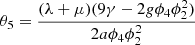 $ {\theta }_5=\frac{(\lambda +\mu )(9\gamma -2g{\phi }_4{\phi }_2^2)}{2a{\phi }_4{\phi }_2^2}$