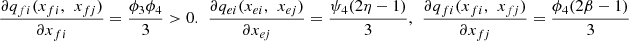 $ \frac{\partial {q}_{{fi}}({x}_{{fi}},\enspace {x}_{{fj}})}{\partial {x}_{{fi}}}=\frac{{\phi }_3{\phi }_4}{3}>0.\enspace \frac{\partial {q}_{{ei}}({x}_{{ei}},\enspace {x}_{{ej}})}{\partial {x}_{{ej}}}=\frac{{\psi }_4(2\eta -1)}{3},\enspace \frac{\partial {q}_{{fi}}({x}_{{fi}},\enspace {x}_{{fj}})}{\partial {x}_{{fj}}}=\frac{{\phi }_4(2\beta -1)}{3}$