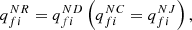 $ {q}_{{fi}}^{{NR}}={q}_{{fi}}^{{ND}}\left({q}_{{fi}}^{{NC}}={q}_{{fi}}^{{NJ}}\right),$