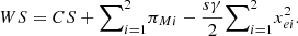 $$ {WS}={CS}+{\sum }_{i=1}^2 {\pi }_{{Mi}}-\frac{{s\gamma }}{2}{\sum }_{i=1}^2 {x}_{{ei}}^2. $$