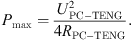 $$ {P}_{\mathrm{max}}=\frac{{U}_{\mathrm{PC}-\mathrm{TENG}}^2}{{4R}_{\mathrm{PC}-\mathrm{TENG}}}. $$