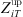 $ {Z}_{{iT}}^{\mathrm{up}}$