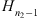 $ {H}_{{n}_2-1}^{}$