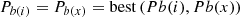 $$ {P}_{b(i)}={P}_{b(x)}=\mathrm{best}\left({Pb}(i),{Pb}(x)\right) $$