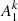$ {A}_1^k$