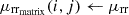 $ {\mu }_{\mathrm{r}{\mathrm{r}}_{\mathrm{matrix}}}(i,j)\leftarrow {\mu }_{\mathrm{rr}}$