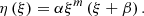 $$ \eta \left(\xi \right)=\alpha {\xi }^m\left(\xi +\beta \right). $$