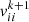 $ {v}_{{ii}}^{k+1}$