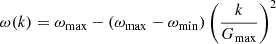 $$ \omega (k)={\omega }_{\mathrm{max}}-\left({\omega }_{\mathrm{max}}-{\omega }_{\mathrm{min}}\right){\left(\frac{k}{{G}_{\mathrm{max}}}\right)}^2 $$