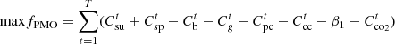 $$ \mathrm{max}{f}_{\mathrm{PMO}}=\sum_{t=1}^T({C}_{\mathrm{su}}^t+{C}_{\mathrm{sp}}^t-{C}_{\mathrm{b}}^t-{C}_g^t-{C}_{\mathrm{pc}}^t-{C}_{\mathrm{cc}}^t-{\beta }_1-{C}_{\mathrm{c}{\mathrm{o}}_2}^t) $$