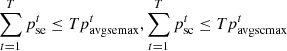 $$ \sum_{t=1}^T{p}_{\mathrm{se}}^t\le T{p}_{\mathrm{avgsemax}}^t,\sum_{t=1}^T{p}_{\mathrm{sc}}^t\le T{p}_{\mathrm{avgscmax}}^t $$