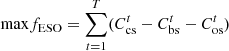 $$ \mathrm{max}{f}_{\mathrm{ESO}}=\sum_{t=1}^T({C}_{\mathrm{cs}}^t-{C}_{\mathrm{bs}}^t-{C}_{\mathrm{os}}^t) $$