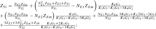 $$ \begin{array}{l}{Z}_{51}=\frac{{N}_{E2}{Z}_{{Em}}}{{N}_{S2}}+\left(\frac{{N}_{E1}^2{Z}_{{Em}}+{Z}_{E2}+{Z}_{S3}}{{N}_{S1}}-{N}_{E1}{Z}_{{Em}}\right)\frac{{K}_4{G}_1}{{K}_3{G}_3-{K}_3{G}_5-3{K}_4{G}_2}\\ +\left(\frac{{N}_{E1}{N}_{E2}{Z}_{{Em}}}{{N}_{S1}}-{N}_{E2}{Z}_{{Em}}\right)\frac{{K}_3{G}_1}{{K}_3{G}_3-{K}_3{G}_5-3{K}_4{G}_2}+\frac{{N}_{E1}{N}_{E2}{Z}_{{Em}}}{{N}_{S2}}\frac{3{K}_4{G}_1+{K}_1\left(2{G}_3-2{G}_5\right)}{{K}_3{G}_3-{K}_3{G}_5-3{K}_4{G}_2}\\ +\frac{3{Z}_{E3}+3{N}_{E2}^2{Z}_{{Em}}+{Z}_{S4}}{{N}_{S2}}\frac{{K}_3{G}_1+2{K}_1{G}_2}{{K}_3{G}_3-{K}_3{G}_5-3{K}_4{G}_2};\\ \end{array} $$
