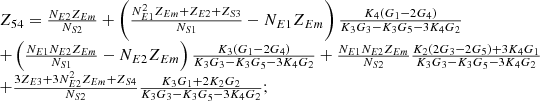 $$ \begin{array}{l}{Z}_{54}=\frac{{N}_{E2}{Z}_{{Em}}}{{N}_{S2}}+\left(\frac{{N}_{E1}^2{Z}_{{Em}}+{Z}_{E2}+{Z}_{S3}}{{N}_{S1}}-{N}_{E1}{Z}_{{Em}}\right)\frac{{K}_4\left({G}_1-2{G}_4\right)}{{K}_3{G}_3-{K}_3{G}_5-3{K}_4{G}_2}\\ +\left(\frac{{N}_{E1}{N}_{E2}{Z}_{{Em}}}{{N}_{S1}}-{N}_{E2}{Z}_{{Em}}\right)\frac{{K}_3\left({G}_1-2{G}_4\right)}{{K}_3{G}_3-{K}_3{G}_5-3{K}_4{G}_2}+\frac{{N}_{E1}{N}_{E2}{Z}_{{Em}}}{{N}_{S2}}\frac{{K}_2\left(2{G}_3-2{G}_5\right)+3{K}_4{G}_1}{{K}_3{G}_3-{K}_3{G}_5-3{K}_4{G}_2}\\ +\frac{3{Z}_{E3}+3{N}_{E2}^2{Z}_{{Em}}+{Z}_{S4}}{{N}_{S2}}\frac{{K}_3{G}_1+2{K}_2{G}_2}{{K}_3{G}_3-{K}_3{G}_5-3{K}_4{G}_2};\\ \end{array} $$