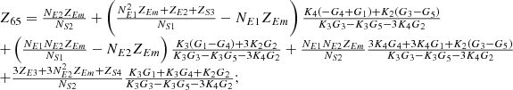 $$ \begin{array}{l}{Z}_{65}=\frac{{N}_{E2}{Z}_{{Em}}}{{N}_{S2}}+\left(\frac{{N}_{E1}^2{Z}_{{Em}}+{Z}_{E2}+{Z}_{S3}}{{N}_{S1}}-{N}_{E1}{Z}_{{Em}}\right)\frac{{K}_4\left(-{G}_4+{G}_1\right)+{K}_2\left({G}_3-{G}_5\right)}{{K}_3{G}_3-{K}_3{G}_5-3{K}_4{G}_2}\\ +\left(\frac{{N}_{E1}{N}_{E2}{Z}_{{Em}}}{{N}_{S1}}-{N}_{E2}{Z}_{{Em}}\right)\frac{{K}_3\left({G}_1-{G}_4\right)+3{K}_2{G}_2}{{K}_3{G}_3-{K}_3{G}_5-3{K}_4{G}_2}+\frac{{N}_{E1}{N}_{E2}{Z}_{{Em}}}{{N}_{S2}}\frac{3{K}_4{G}_4+3{K}_4{G}_1+{K}_2\left({G}_3-{G}_5\right)}{{K}_3{G}_3-{K}_3{G}_5-3{K}_4{G}_2}\\ +\frac{3{Z}_{E3}+3{N}_{E2}^2{Z}_{{Em}}+{Z}_{S4}}{{N}_{S2}}\frac{{K}_3{G}_1+{K}_3{G}_4+{K}_2{G}_2}{{K}_3{G}_3-{K}_3{G}_5-3{K}_4{G}_2};\\ \end{array} $$