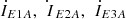 $ {\dot{I}}_{E1A},\dot{\enspace I}_{E2A},\enspace {\dot{I}}_{E3A}$