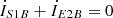 $$ {\dot{I}}_{S1B}+{\dot{I}}_{E2B}=0 $$