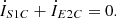 $$ {\dot{I}}_{S1C}+{\dot{I}}_{E2C}=0. $$