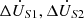 $ \Delta {\dot{U}}_{S1},\Delta {\dot{U}}_{S2}\enspace $