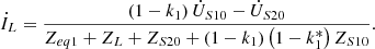 $$ {\dot{I}}_L=\frac{\left(1-{k}_1\right){\dot{U}}_{S10}-{\dot{U}}_{S20}}{{Z}_{{eq}1}+{Z}_L+{Z}_{S20}+\left(1-{k}_1\right)\left(1-{k}_1^{\mathrm{*}}\right){Z}_{S10}}. $$