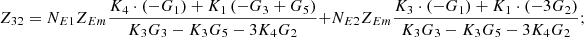 $$ {Z}_{32}={N}_{E1}{Z}_{{Em}}\frac{{K}_4\cdot \left(-{G}_1\right)+{K}_1\left(-{G}_3+{G}_5\right)}{{K}_3{G}_3-{K}_3{G}_5-3{K}_4{G}_2}+{N}_{E2}{Z}_{{Em}}\frac{{K}_3\cdot \left(-{G}_1\right)+{K}_1\cdot \left(-3{G}_2\right)}{{K}_3{G}_3-{K}_3{G}_5-3{K}_4{G}_2}; $$