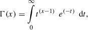 Mathematical equation: $$ \mathrm{\Gamma }(x)=\underset{0}{\overset{\infty }{\int }}{t}^{{\left(x-1\right)}_{\enspace }}{e}^{{\left(-t\right)}_{\enspace }}\mathrm{d}t, $$